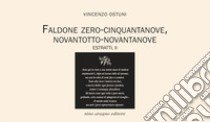 Faldone zero-cinquantanove, novantotto-novantanove libro di Ostuni Vincenzo