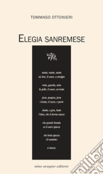 Elegia sanremese libro di Ottonieri Tommaso