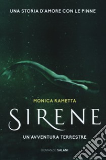 Sirene. Un'avventura terrestre libro di Rametta Monica