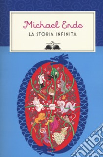 La storia infinita. Nuova ediz. libro di Ende Michael