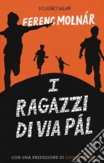 I ragazzi di via Pál libro di Molnár Ferenc