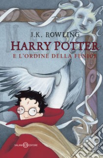 Harry Potter e l'Ordine della Fenice. Nuova ediz. libro di Rowling J. K.; Bartezzaghi S. (cur.)