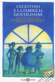 Celestino e la famiglia Gentilissimi di Achille Campanile libro di Venturini Mila