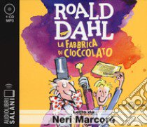 La fabbrica di cioccolato letto da Neri Marcorè. Audiolibro. CD Audio formato MP3  di Dahl Roald