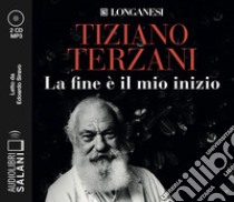 La fine è il mio inizio letto da Edoardo Siravo. Audiolibro. 2 CD Audio formato MP3  di Terzani Tiziano