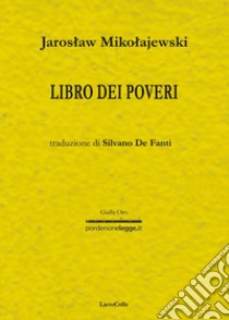 Libro dei poveri libro di Mikolajewski Jaroslaw