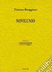 Novilunio libro di Broggiato Tiziano