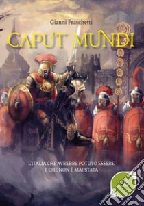 Caput mundi libro di Fraschetti Gianni