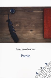 Poesie libro di Nucera Francesco
