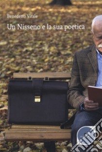 Un nisseno e la sua poetica libro di Vitale Benedetto