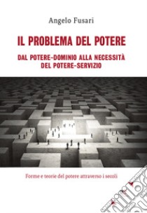 Il problema del potere libro di Fusari Angelo