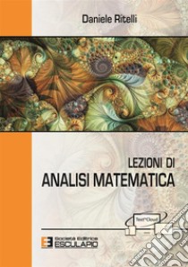 Lezioni di analisi matematica libro di Ritelli Daniele