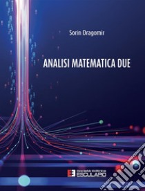 Analisi matematica 2 libro di Dragomir Sorin