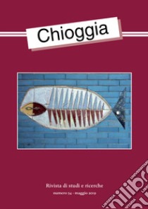 Chioggia. Rivista di studi e ricerche (2019). Vol. 54: Maggio libro