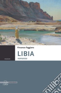 Libia libro di Faggiano Vincenzo