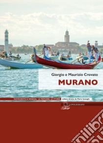 Murano libro di Crovato Giorgio; Crovato Maurizio