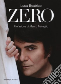 Zero. Nuova ediz. libro di Beatrice Luca
