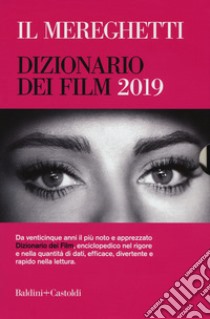 Il Mereghetti. Dizionario dei film 2019 libro di Mereghetti Paolo