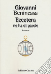 Eccetera ne ha di parole libro di Benincasa Giovanni