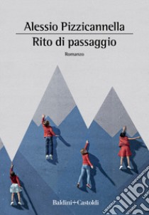 Rito di passaggio libro di Pizzicannella Alessio