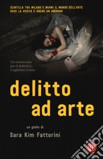 Delitto ad arte libro di Fattorini Sara Kim