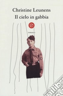 Il cielo in gabbia libro di Leunens Christine