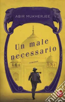 Un male necessario libro di Mukherjee Abir