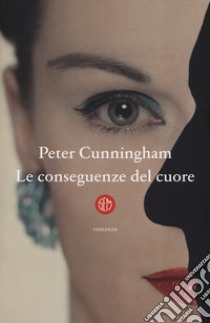 Le conseguenze del cuore libro di Cunningham Peter