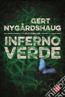 Inferno verde libro di Nygårdshaug Gert