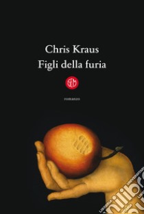 Figli della furia libro di Kraus Chris