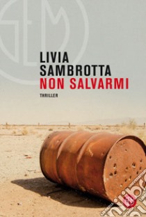 Non salvarmi libro di Sambrotta Livia