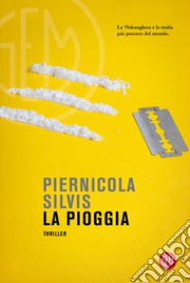 La pioggia libro di Silvis Piernicola