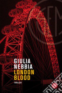 London blood libro di Nebbia Giulia