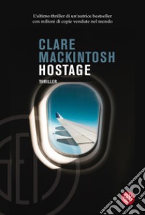 Hostage libro di MacKintosh Clare