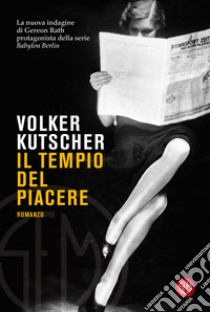 Il tempio del piacere libro di Kutscher Volker