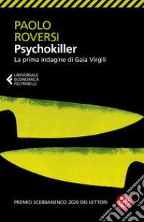 Psychokiller. La prima indagine di Gaia Virgili libro di Roversi Paolo