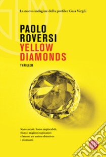 Yellow diamonds libro di Roversi Paolo