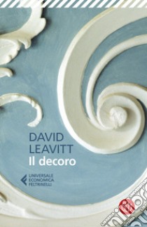 Il decoro libro di Leavitt David