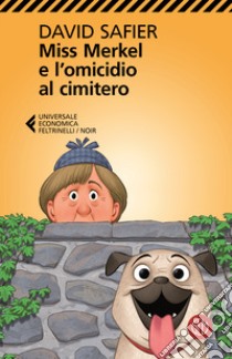 Miss Merkel e l'omicidio al cimitero libro di Safier David