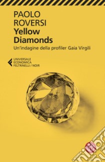 Yellow diamonds libro di Roversi Paolo