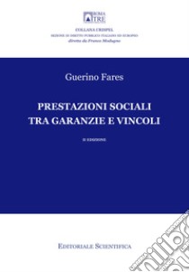 Prestazioni sociali tra garanzie e vincoli libro di Fares Guerino