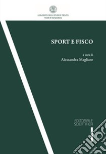 Sport e fisco libro di Magliaro A. (cur.)