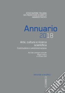 Annuario AIPDA 2018. Arte, cultura e ricerca scientifica libro