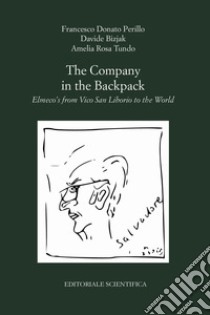 The company in the backpack. Elmeco's from Vico San Liborio to the world libro di Perillo Francesco Donato; Bizjak Davide; Tundo Amelia Rosa