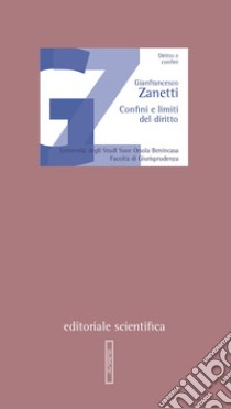 Confini e limiti del diritto libro di Zanetti Gianfrancesco