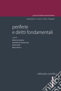 Periferie e diritti fondamentali libro di Immordino M. (cur.); De Giorgi Cezzi G. (cur.); Gullo N. (cur.)