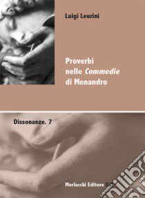 Proverbi nelle «Commedie» di Menandro libro di Leurini Luigi