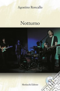 Notturno. Con CD-Audio libro di Roncallo Agostino