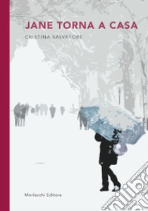 Jane torna a casa libro di Salvatore Cristina