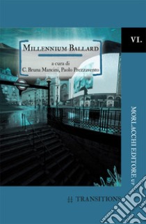 Millennium Ballard libro di Mancini C. B. (cur.); Prezzavento P. (cur.)